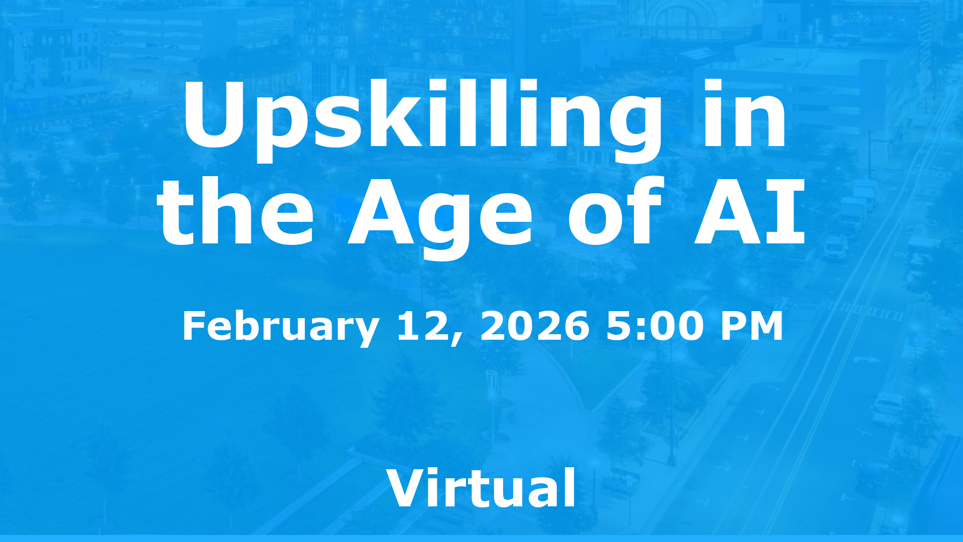 Upskilling in the Age of AI event image